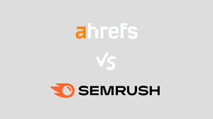 ahrefs vs semrush